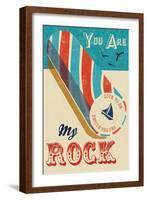 You are My Rock-Rocket 68-Framed Giclee Print