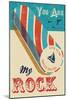 You are My Rock-Rocket 68-Mounted Giclee Print