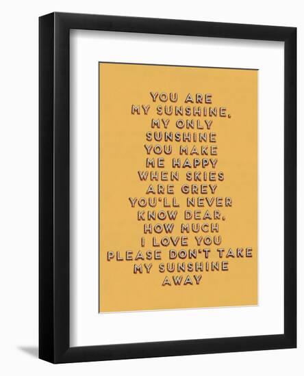 You Are My Sunshine-null-Framed Giclee Print