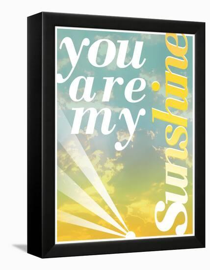 You Are My Sunshine-Pete Oxford-Framed Stretched Canvas