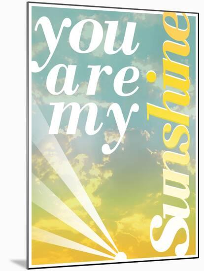 You Are My Sunshine-Pete Oxford-Mounted Art Print