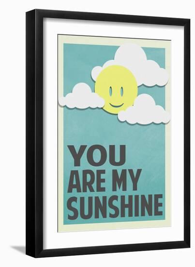 You Are My Sunshine-null-Framed Art Print