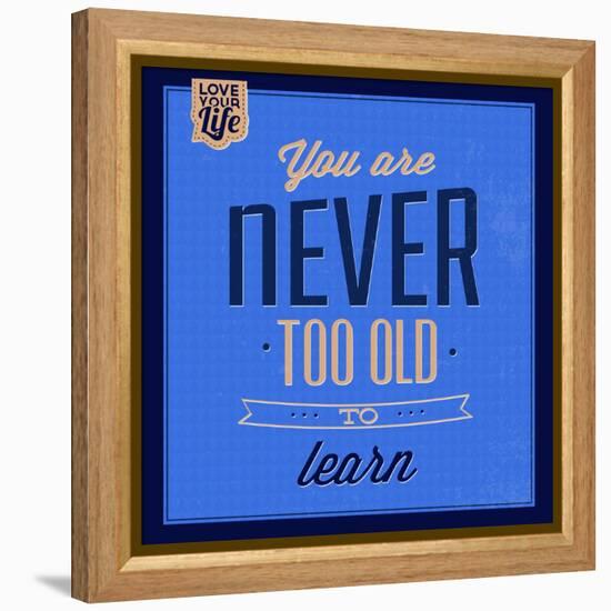 You are Never Too Old 1-Lorand Okos-Framed Stretched Canvas