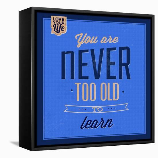 You are Never Too Old 1-Lorand Okos-Framed Stretched Canvas