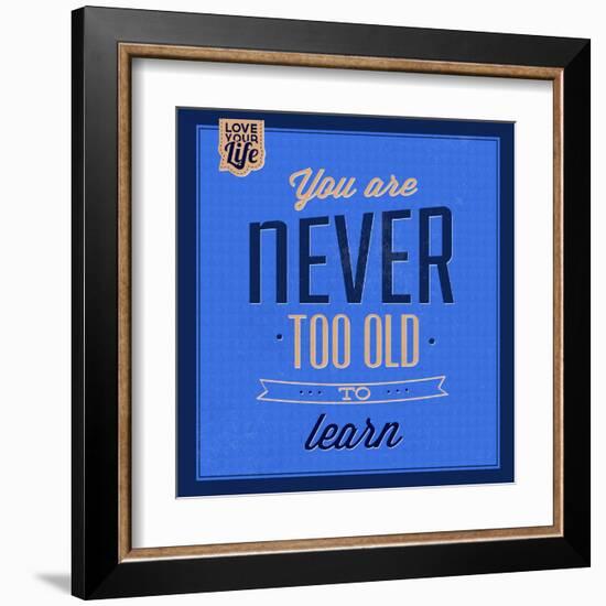 You are Never Too Old 1-Lorand Okos-Framed Art Print