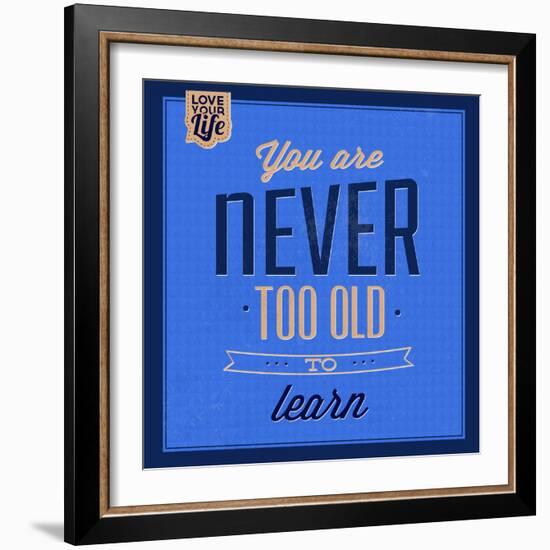 You are Never Too Old 1-Lorand Okos-Framed Art Print