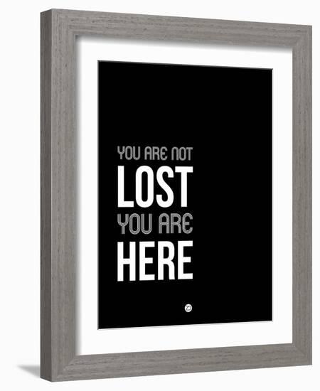 You are Not Lost Black and White-NaxArt-Framed Art Print