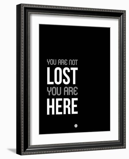 You are Not Lost Black and White-NaxArt-Framed Art Print