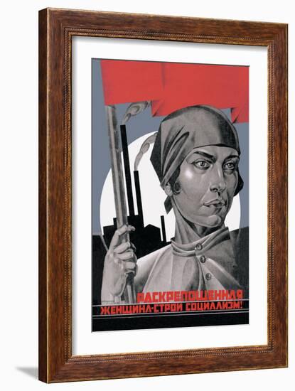 You Are Now a Free Woman, Help Build Socialism!-Adolf Strakhov-Framed Art Print