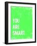 You are Smart-Kindred Sol Collective-Framed Art Print