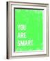 You are Smart-Kindred Sol Collective-Framed Art Print