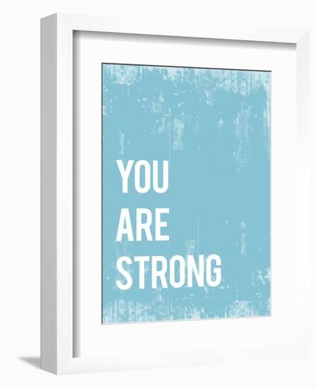 You are Strong-Kindred Sol Collective-Framed Art Print