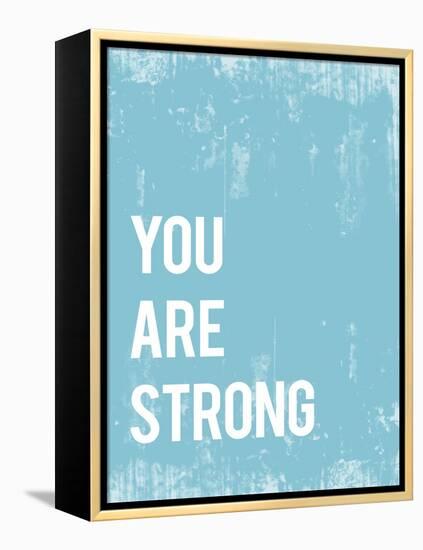 You are Strong-Kindred Sol Collective-Framed Stretched Canvas