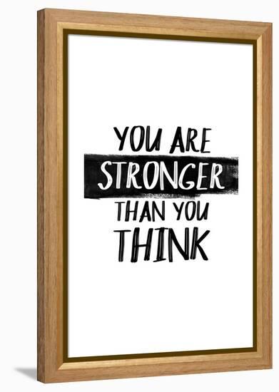 You Are Stronger Than You Think-null-Framed Stretched Canvas