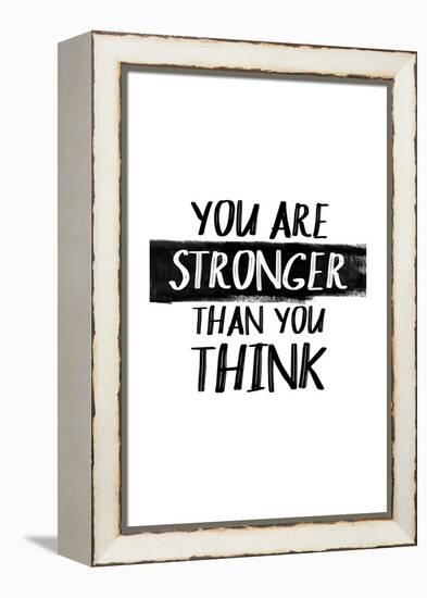 You Are Stronger Than You Think-null-Framed Stretched Canvas