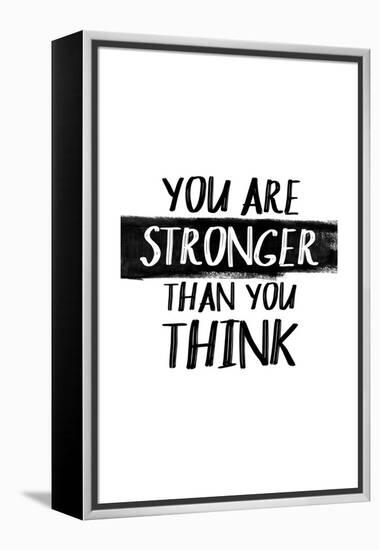 You Are Stronger Than You Think-null-Framed Stretched Canvas