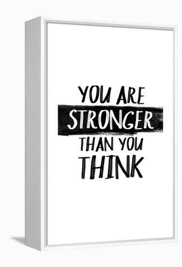 You Are Stronger Than You Think-null-Framed Stretched Canvas