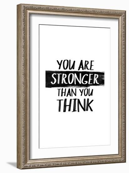You Are Stronger Than You Think-null-Framed Art Print