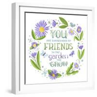 You are Surrounded by Friends-Heather Rosas-Framed Art Print