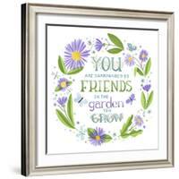 You are Surrounded by Friends-Heather Rosas-Framed Art Print