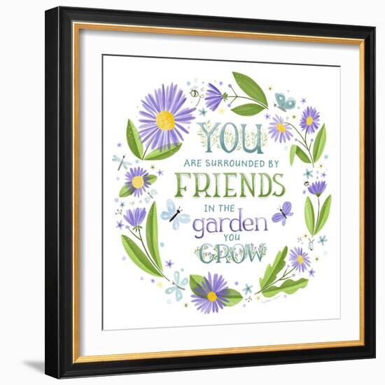 You are Surrounded by Friends-Heather Rosas-Framed Art Print