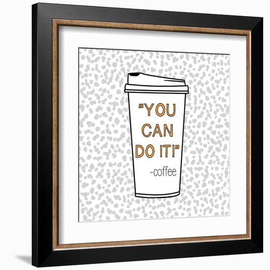 You Can Do It-Evangeline Taylor-Framed Art Print