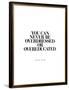 You Can Never Be Overdressed-Brett Wilson-Framed Giclee Print