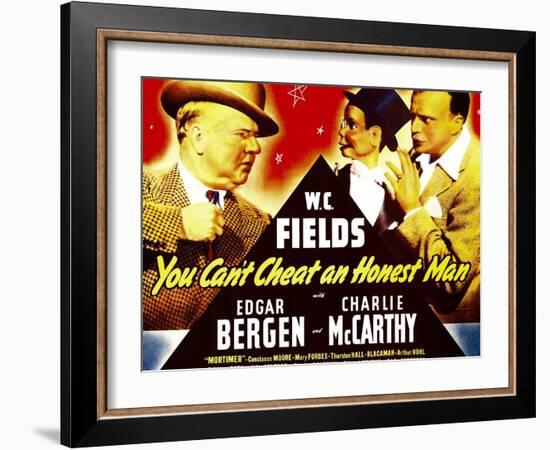 You Can'T Cheat an Honest Man, W.C. Fields, Charlie Mccarthy, Edgar Bergen on Window Card, 1939-null-Framed Art Print