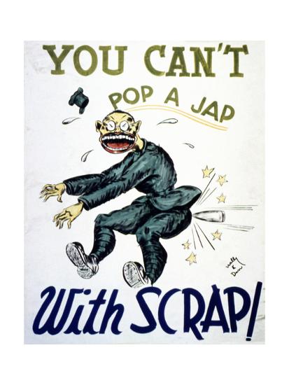 You Can T Pop A Jap With Scrap 1943 Giclee Print Art Com