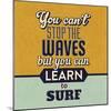 You Can't Stop the Waves-Lorand Okos-Mounted Art Print