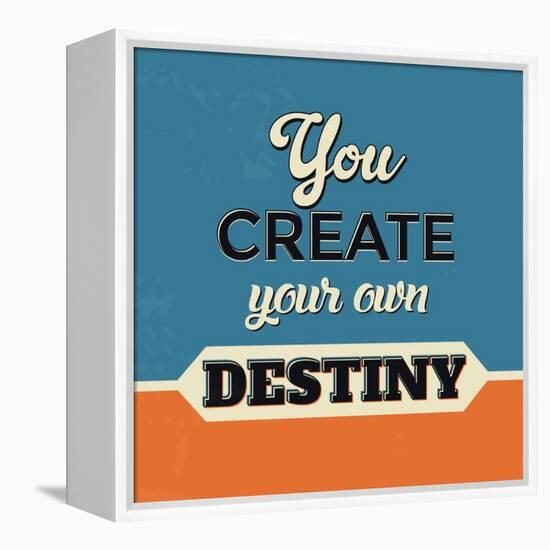 You Create Your Own Destiny-Lorand Okos-Framed Stretched Canvas