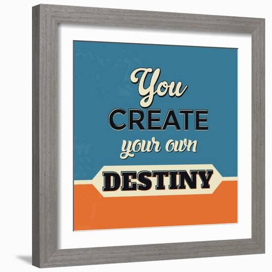 You Create Your Own Destiny-Lorand Okos-Framed Premium Giclee Print