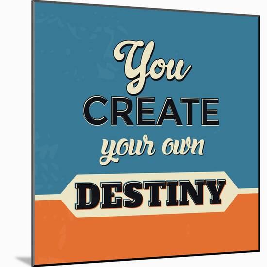 You Create Your Own Destiny-Lorand Okos-Mounted Art Print