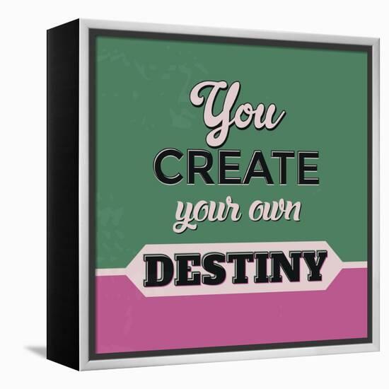 You Create Your Own Destiny-Lorand Okos-Framed Stretched Canvas