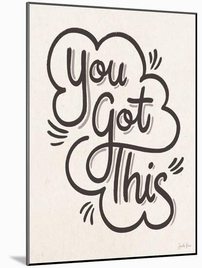 You Got This I-Janelle Penner-Mounted Art Print