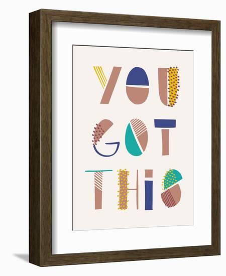 You Got This-Cody Alice Moore-Framed Art Print