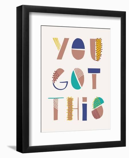 You Got This-Cody Alice Moore-Framed Art Print