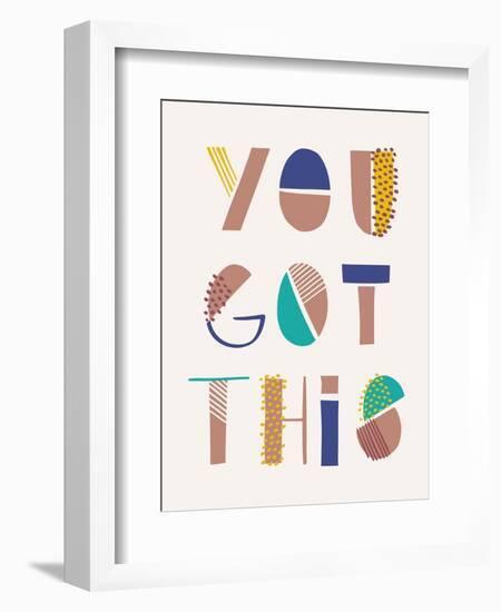 You Got This-Cody Alice Moore-Framed Art Print