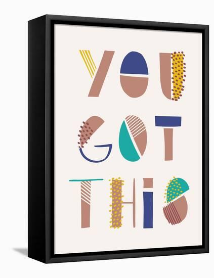 You Got This-Cody Alice Moore-Framed Stretched Canvas