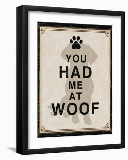 You Had Me at Woof-Piper Ballantyne-Framed Art Print