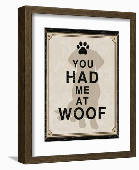 You Had Me at Woof-Piper Ballantyne-Framed Premium Giclee Print