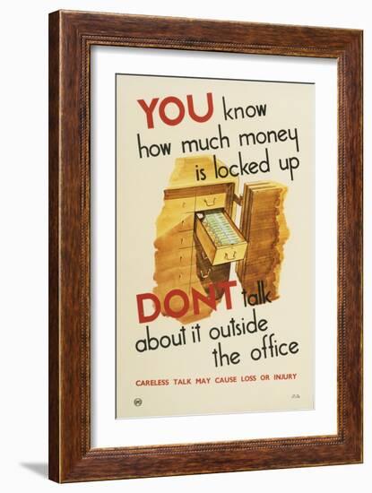 You Know How Much Money Is Locked Up, Don't Talk About it Outside the Office-null-Framed Art Print