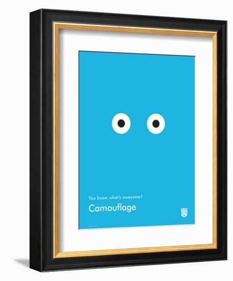 You Know What's Awesome? Camouflage (Blue)-Wee Society-Framed Premium Giclee Print