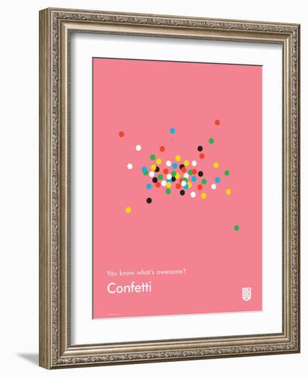 You Know What's Awesome? Confetti (Pink)-Wee Society-Framed Art Print