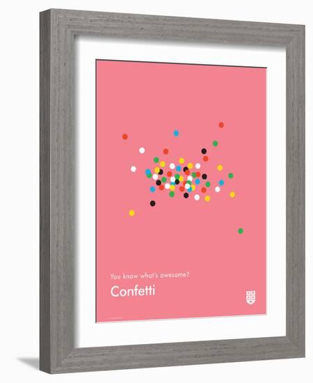 You Know What's Awesome? Confetti (Pink)-Wee Society-Framed Art Print