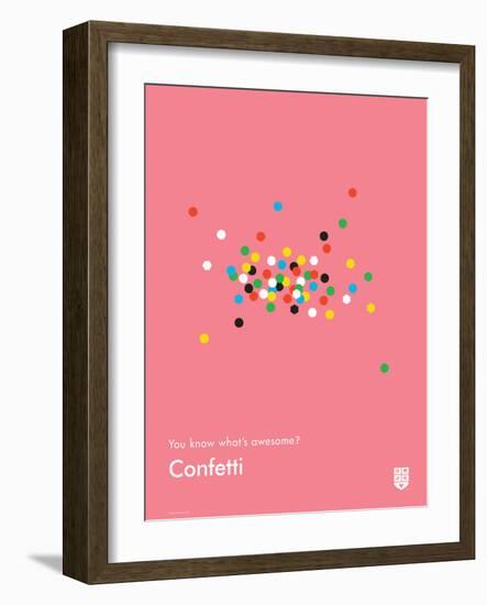 You Know What's Awesome? Confetti (Pink)-Wee Society-Framed Art Print