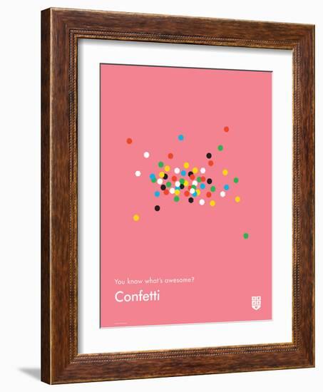 You Know What's Awesome? Confetti (Pink)-Wee Society-Framed Art Print