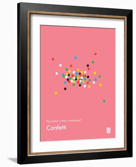 You Know What's Awesome? Confetti (Pink)-Wee Society-Framed Art Print