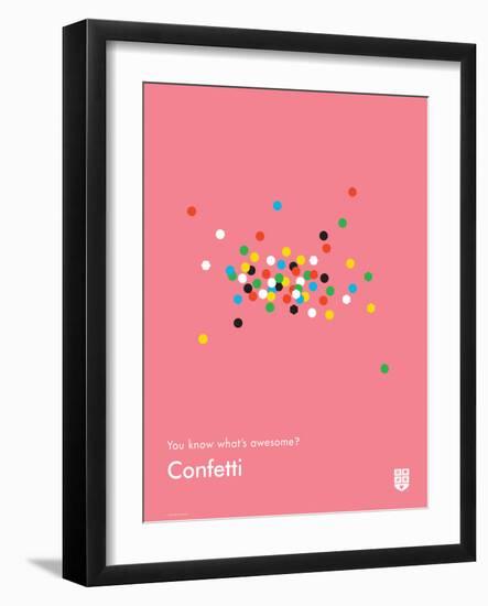 You Know What's Awesome? Confetti (Pink)-Wee Society-Framed Art Print