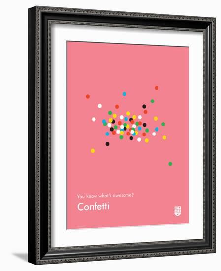 You Know What's Awesome? Confetti (Pink)-Wee Society-Framed Art Print